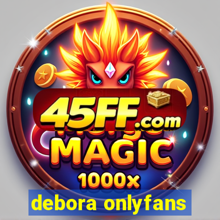 debora onlyfans